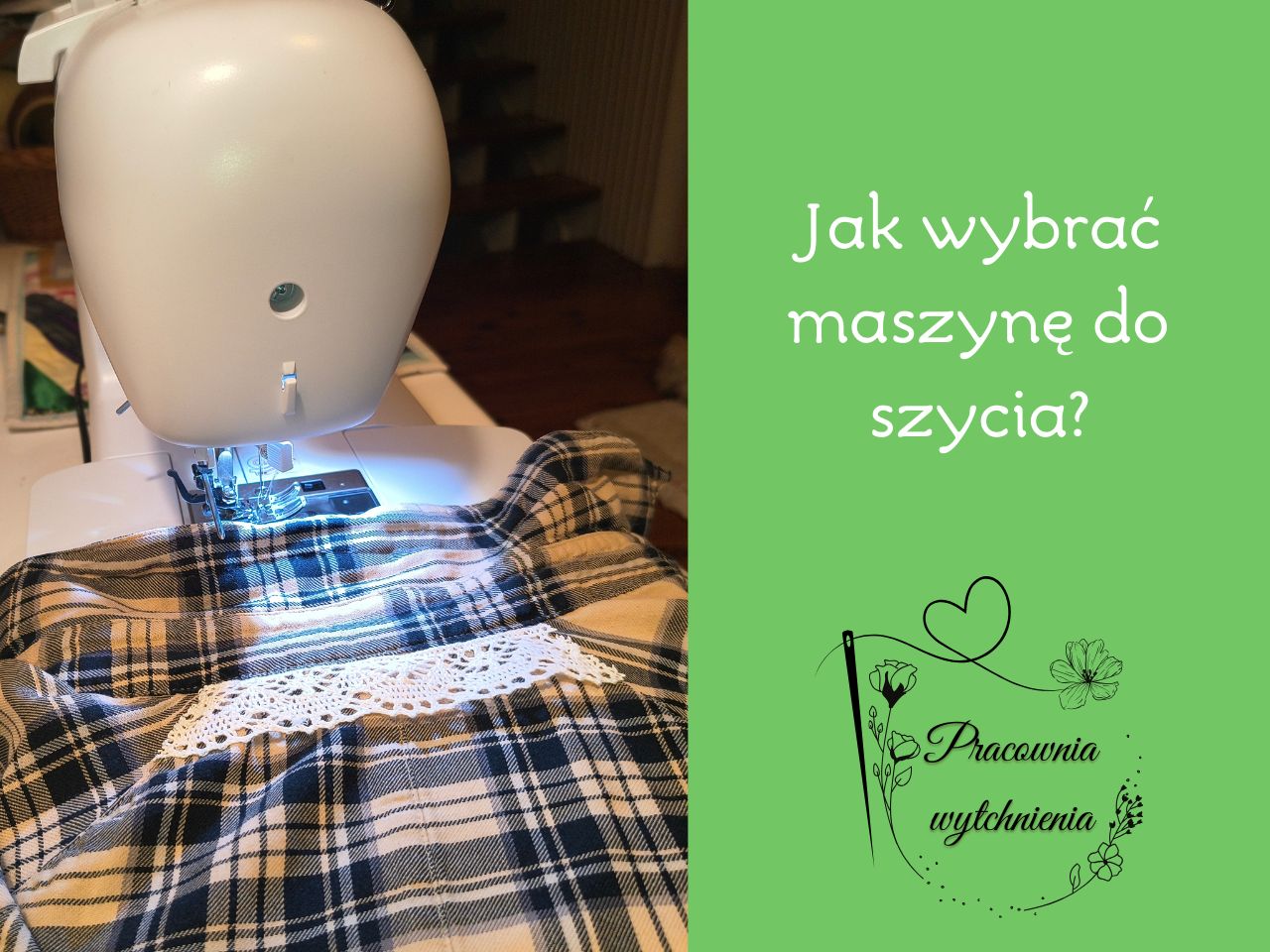 Jak wybrać maszynę do szycia